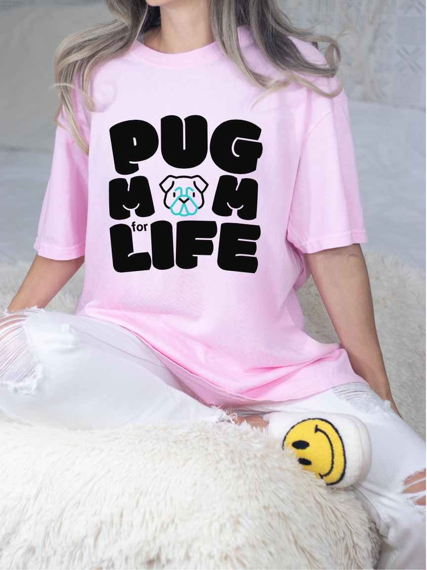 Pug Mom for Life T-Shirt