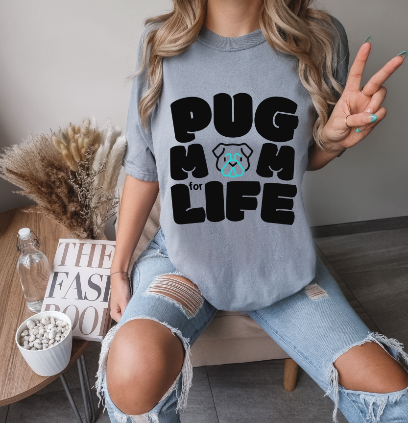 Pug Mom for Life T-Shirt